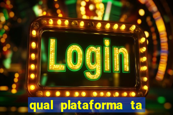 qual plataforma ta pagando mais